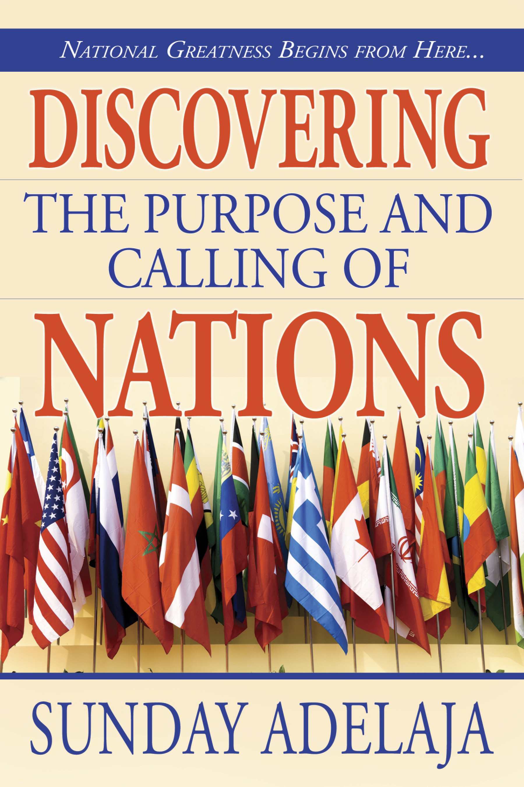 Discovering-the-Purpose-and-Calling-of-Nations--National-Greatness-Starts-From-Here----